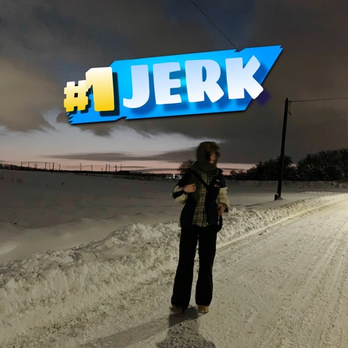 tomekziemniak - JERK (prod. oreo)
