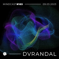 MINDCAST 103 by DVRANDAL