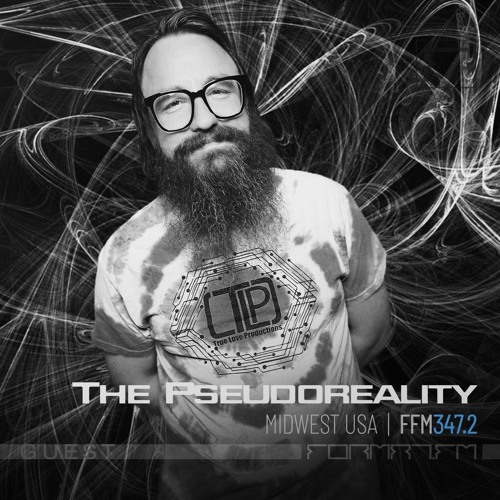 FFM347.2 | THE PSEUDOREALITY