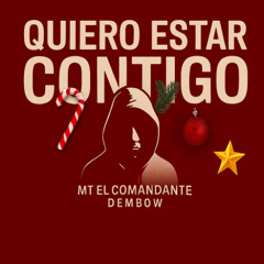 Quiero estar contigo (Jingle Bell)” – MT El Comandante