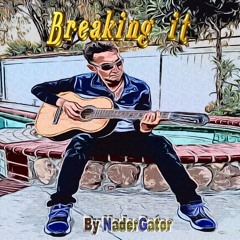 Breaking it