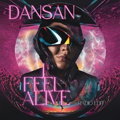 I Feel Alive (radio edit) - DanSan.m4a