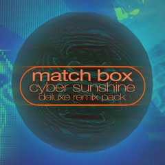 PREMIERE: Match Box - Cyber Sunshine (Dutch Sunset Mix)
