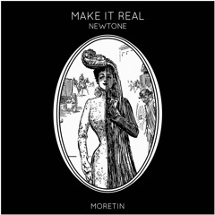 Newtone - Make It Real