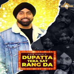 Spin Singh x Surjit Bindrakhia - Dupatta Tera Sat Rang Da