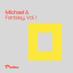 Michael A - Fantasy (Original Mix)