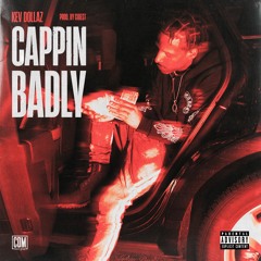 Cappin Badly (Prod. Gioest)