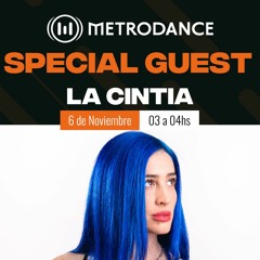 Special Guest Metrodance @ La Cintia
