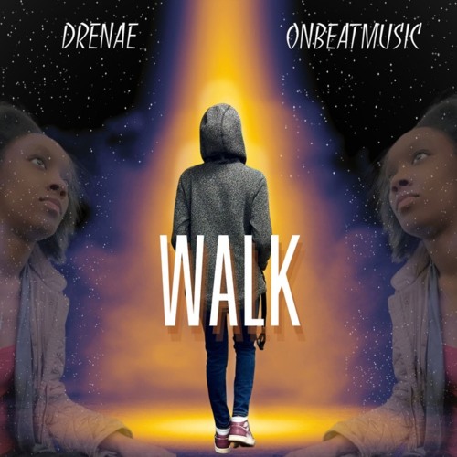 Drenae & OnBeatMusic - WALK