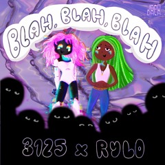 thirtyonetwentyfive & RYL0 - Blah Blah Blah (JADŪ191)