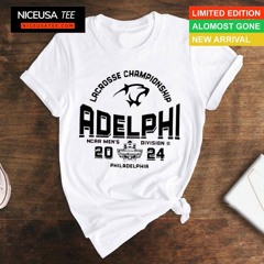 Adelphi Panthers 2024 Ncaa Division Ii Men’s Lacrosse Championship Philadelphia Shirt