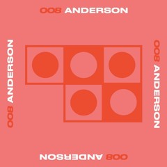 008: Anderson