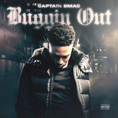 Captain Dmac - Buggin Out