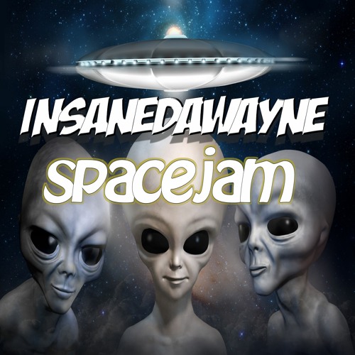 Stream Space Jam (( full song)) by insanedawayne Listen online for