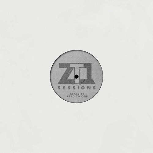 ZT1 Sessions - 002 [Mixed by ZERO TO ONE] (Breaks, Bass & Electronica)