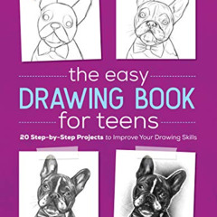 FREE KINDLE ✉️ The Easy Drawing Book for Teens: 20 Step-by-Step Projects to Improve Y