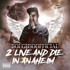 2Live & Die in Anaheim