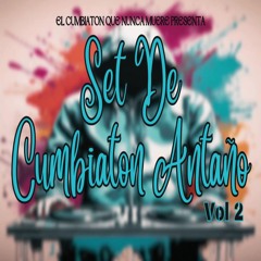 Set De Cumbiaton Antaño Vol 2