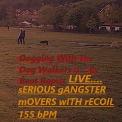 Live - 155 Bpm - Serious Gangster Movers With Recoil - In Local Park 2024