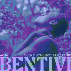Bentivi (OCËR, Bone Brotherz Remix)