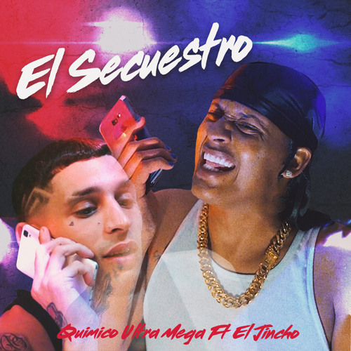 El Secuestro (feat. El Jincho)