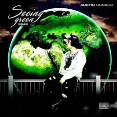 Seeing Green Remix
