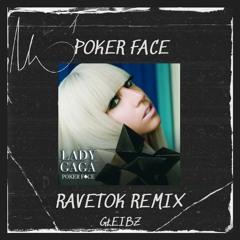 Lady Gaga - Poker Face (GŁEIBZ RAVETOK REMIX)