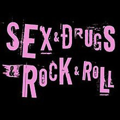 sex, drogue + rock n roll (chad de la cour + d6 + assy)