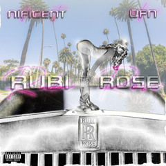 Nificent x U.F.N. - Rubi Rose