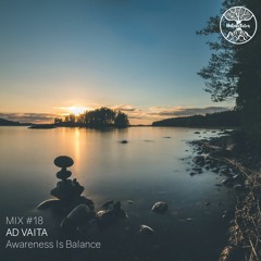 Nature Tales Mix #18: Ad Vaita - Awareness Is Balance