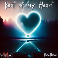 Beat of my Heart (Vocal Edit)