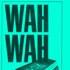 Pass the Wah