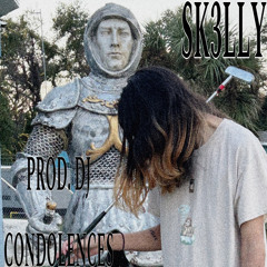 sk3lly - silly to think you were my friend prod. DJ CONDOLENCES