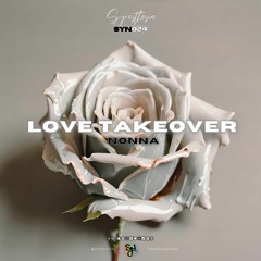 NONNA - Love Takeover [SYNESTHESIA RECORDS]