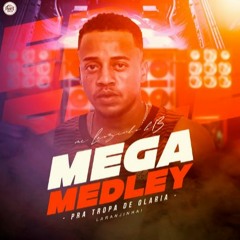 MEGA MEDLEY PRA TROPA DE OLARIA - MC LEOZINHO B13 - DJ LARANJINHA