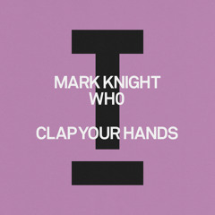 Clap Your Hands (Extended Mix)