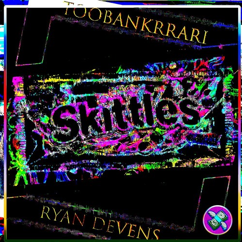 SKITTLES (feat. Ryan Devens)