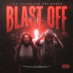 BlastOff X Jah Allah