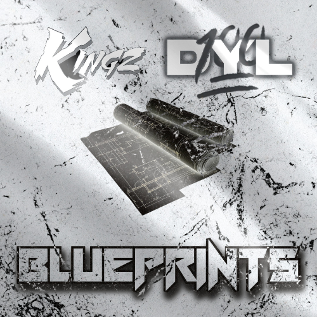 Stream KINGZ X DYL100 - BLUEPRINTS (FREE DOWNLOAD) by Kingz