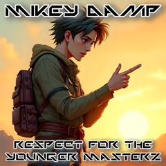 Respect For The Younger Masterz