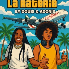DJ DOUBI - LA RATERIE BY DOUBI & ADONIS