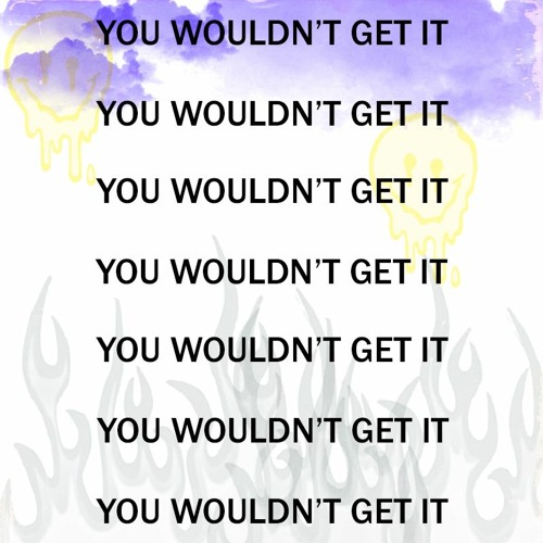 Kobala-You Wouldn't Get It