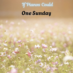 One Sunday (solo piano improv)