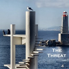The Threat