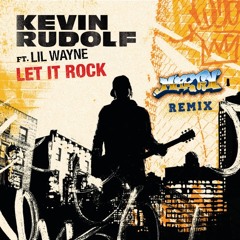 Kevin Rudolf ft. Lil Wayne - Let It Rock (Martin Remix) [FREE DOWNLOAD]