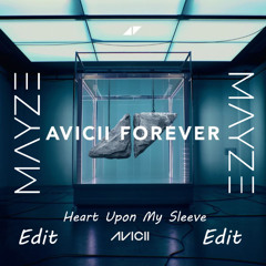 Avicii-Heart_Upon_My_Sleeve_ MAYZE_Edit