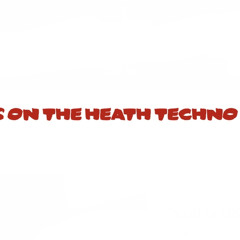 The beats on the heath techno podcast. #015