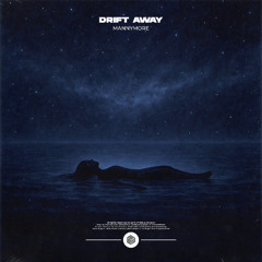Mannymore - Drift Away