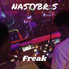 Nastybros - Freak
