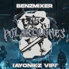 BENZMIXER!!!™ - POLARCLONES (AYONIKZ VIP)
